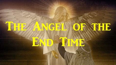 English Revised Version and the enemy that sowed them is the devil: and the harvest is the <b>end</b> <b>of the world</b>; and the reapers. . End of the world angel windell